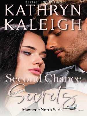 cover image of Second Chance Secrets: Sexy Second Chance Billionaires